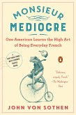 Monsieur Mediocre (eBook, ePUB)
