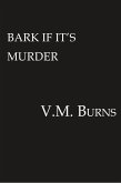 Bark If It's Murder (eBook, ePUB)