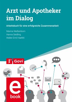 Arzt und Apotheker im Dialog (eBook, PDF) - Weißenborn, Marina; Seidling, Hanna; Haefeli, Walter Emil