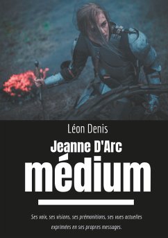 Jeanne d'Arc Médium (eBook, ePUB) - Denis, Léon