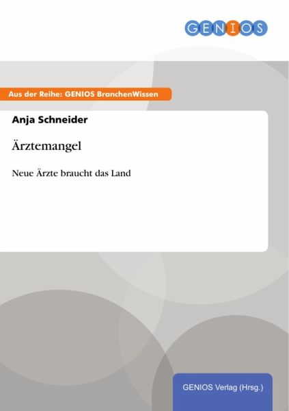 Ärztemangel (eBook, PDF) Ärztemangel (eBook, PDF)