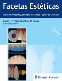 Facetas Estéticas - Resina Composta, Laminado Cerâmico e Lente de Contato (eBook, ePUB) Facetas Estéticas - Resina Composta, Laminado Cerâmico e Lente de Contato (eBook, ePUB)