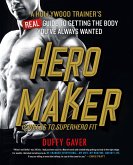 Hero Maker: 12 Weeks to Superhero Fit (eBook, ePUB)