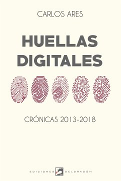 Huellas digitales (eBook, ePUB) - Ares, Carlos