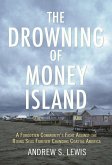 The Drowning of Money Island (eBook, ePUB)
