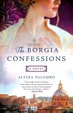 The Borgia Confessions (eBook, ePUB)