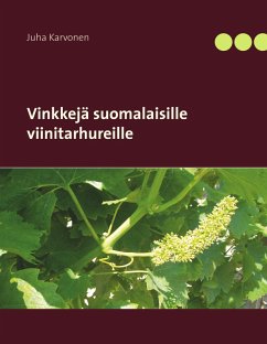 Vinkkejä suomalaisille viinitarhureille (eBook, ePUB)