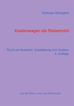 Kastenwagen als Reisemobil (eBook, ePUB) - Weingand, Andreas