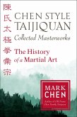 Chen Style Taijiquan Collected Masterworks (eBook, ePUB)
