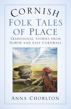 Cornish Folk Tales of Place (eBook, ePUB) - Chorlton, Anna