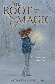 The Root of Magic (eBook, ePUB)
