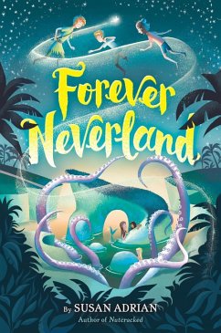 Forever Neverland (eBook, ePUB) - Adrian, Susan