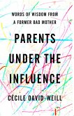 Parents Under the Influence (eBook, ePUB)
