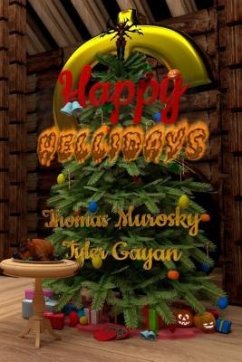 Happy Hellidays (eBook, ePUB) - Murosky, Thomas; Gayan, Tyler