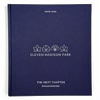 Eleven Madison Park: The Next Chapter, Revised and Unlimited Edition (eBook, ePUB)