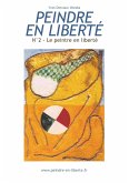 Peindre en liberté n°2 (eBook, ePUB)