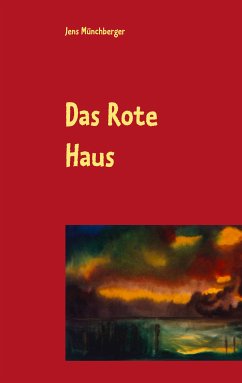 Das Rote Haus (eBook, ePUB) - Münchberger, Jens