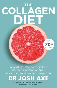 The Collagen Diet (eBook, ePUB) - Axe, Josh