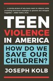 Teen Violence in America (eBook, ePUB)