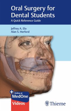 Oral Surgery for Dental Students (eBook, PDF) - Elo, Jeffrey A.; Herford, Alan S.