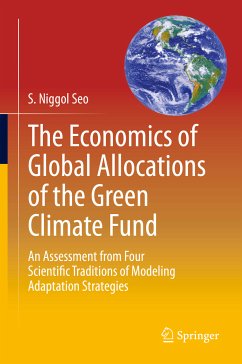 The Economics of Global Allocations of the Green Climate Fund (eBook, PDF) - Seo, S. Niggol