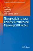 Therapeutic Intranasal Delivery for Stroke and Neurological Disorders (eBook, PDF)