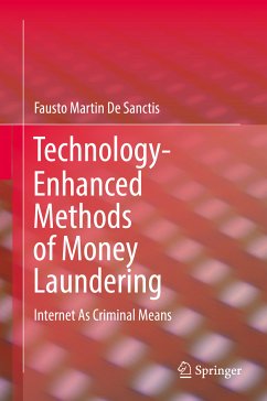 Technology-Enhanced Methods of Money Laundering (eBook, PDF) - De Sanctis, Fausto Martin