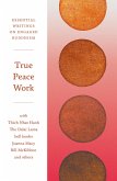 True Peace Work (eBook, ePUB)