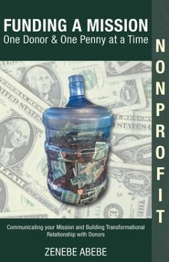 Cover Funding A Mission One Donor & One Penny at a Time (eBook, ePUB)