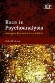 Race in Psychoanalysis (eBook, ePUB)