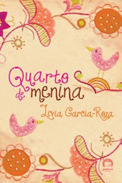 Quarto de menina (eBook, ePUB) - Garcia-Roza, Livia