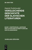 Einführung, Anfänge des slavischen Schrifttums bis zum Klassizismus (eBook, PDF)