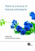 Plants as a Source of Natural Antioxidants (eBook, ePUB) Plants as a Source of Natural Antioxidants (eBook, ePUB)