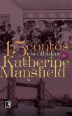 15 contos escolhidos de Katherine Mansfield (eBook, ePUB)