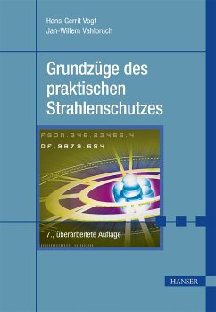 Grundzüge des praktischen Strahlenschutzes (eBook, PDF) - Vogt, Hans-Gerrit; Vahlbruch, Jan-Willem
