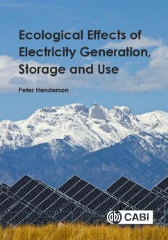 Ecological Effects of Electricity Generation, Storage and Use (eBook, ePUB) Cover Ecological Effects of Electricity Generation, Storage and Use (eBook, ePUB)