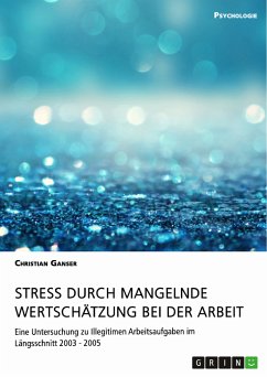 Stress durch mangelnde Wertschätzung bei der Arbeit (eBook, PDF)