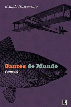 Cantos do mundo (eBook, ePUB) - Nascimento, Evando