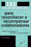 151 dicas essenciais para reconhecer e recompensar colaboradores (eBook, ePUB)