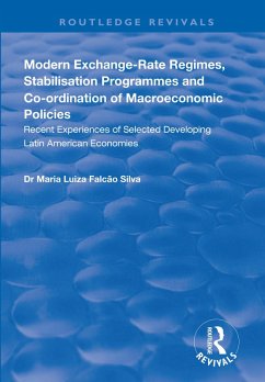 Modern Exchange-rate Regimes, Stabilisation Programmes and Co-ordination of Macroeconomic Policies (eBook, ePUB) - Silva, Maria Luiza Falcão