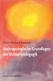 Anthropologische Grundlagen der Waldorfpädagogik (eBook, ePUB)