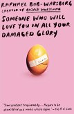 Someone Who Will Love You in All Your Damaged Glory (eBook, ePUB)