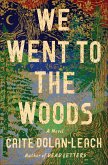 We Went to the Woods (eBook, ePUB)