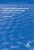 Providing Residential Services for Children and Young People (eBook, PDF)