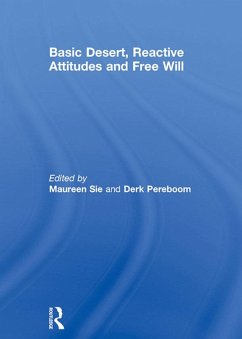 Basic Desert, Reactive Attitudes and Free Will (eBook, PDF)