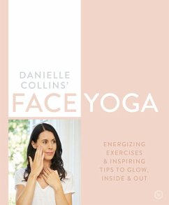 Danielle Collins' Face Yoga (eBook, ePUB) - Collins, Danielle