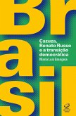 Brasil: Cazuza, Renato Russo e a transição democrática (eBook, ePUB)