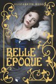Belle Époque (eBook, ePUB)