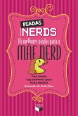 Piadas nerds - as melhores piadas para a mãe nerd (eBook, ePUB)