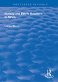 Identity and Ethnic Relations in Africa (eBook, PDF)